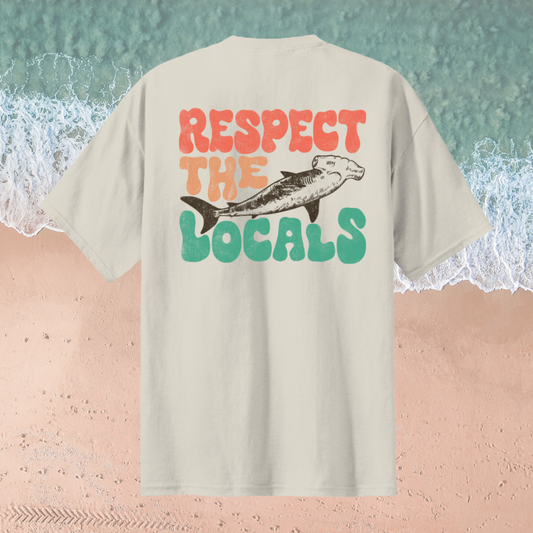 RESPECT THE LOCALS T-SHIRT