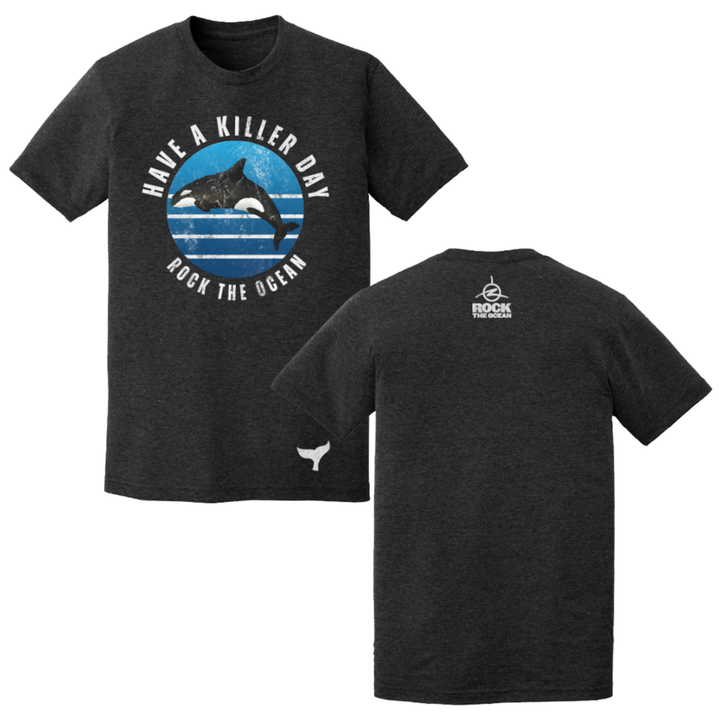 Rock The Ocean Have a Killer Day T-Shirt